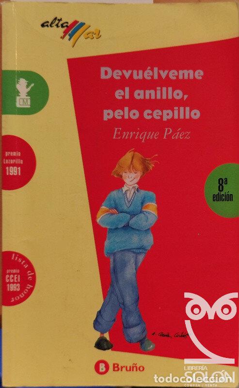 Libros: Devu&eacute;&ntilde;veme el anillo, pelo cepillo - Enrique P&aacute;ez - Foto 1
