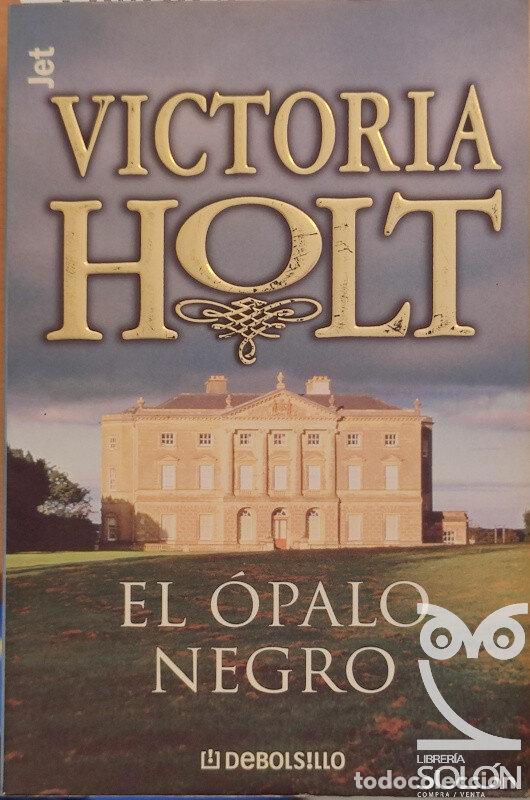 Libros: El &oacute;palo negro - Victoria Holt - Foto 1