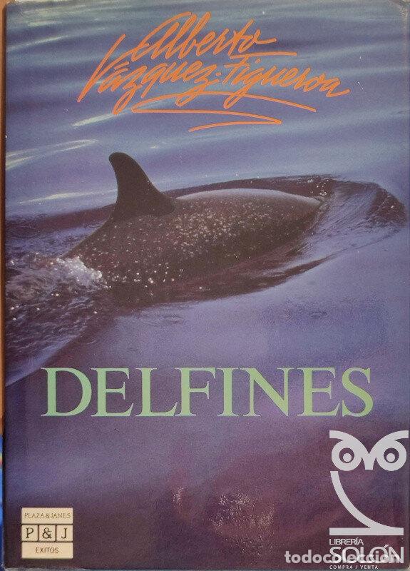 Libros: Delfines - Alberto V&aacute;zquez-Figueroa - Foto 1