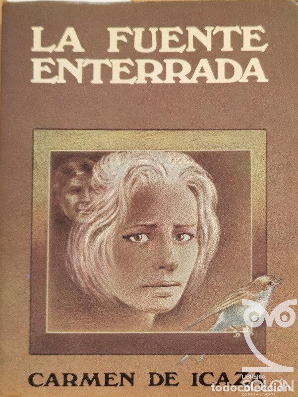 Libros: La fuente enterrada - Carmen de Icaza - Foto 1