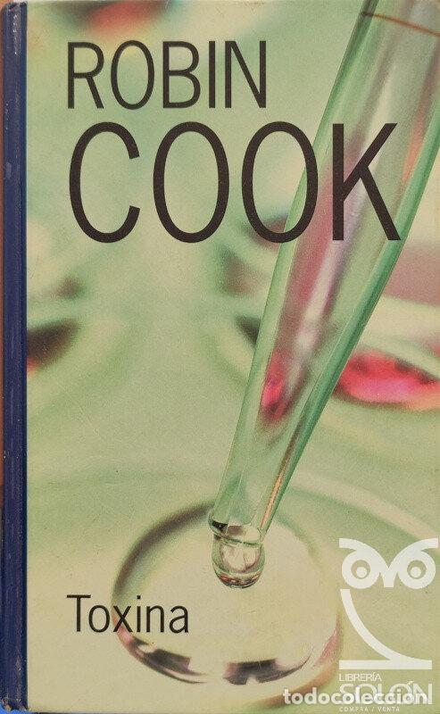 Libros: Toxina - Robin Cook - Foto 1
