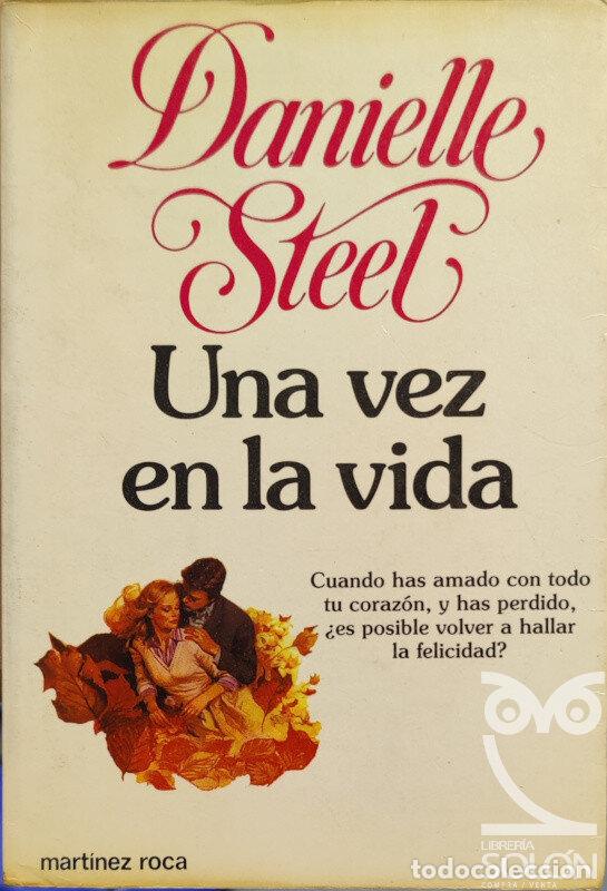 Libros: Una vez en la vida - Danielle Steel - Foto 1