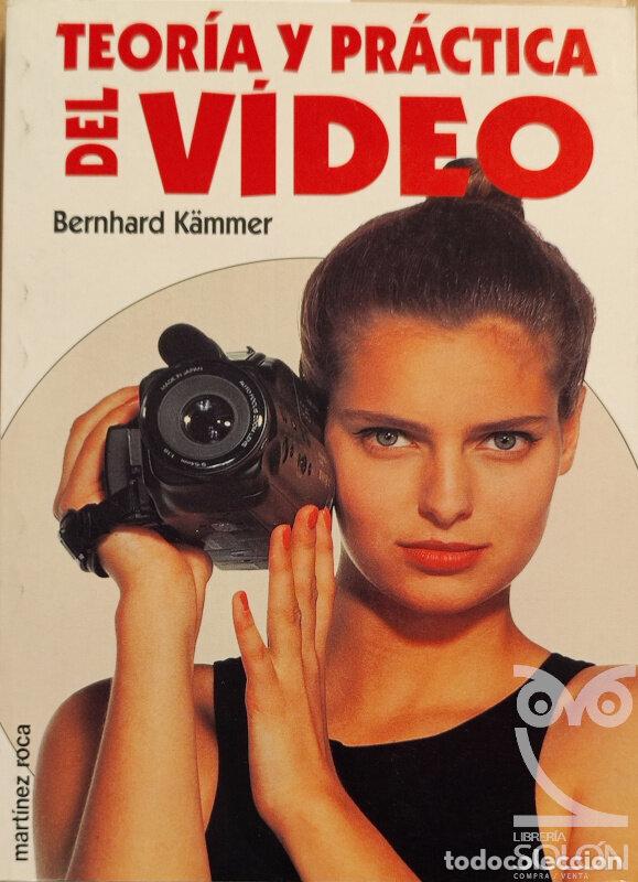 Libros: Teor&iacute;a y pr&aacute;ctica del v&iacute;deo - Bernhard K&auml;mmer - Foto 1