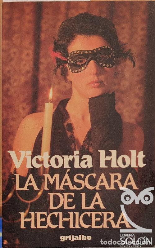 Libros: La m&aacute;scara de la hechicera - Victoria Holt - Foto 1