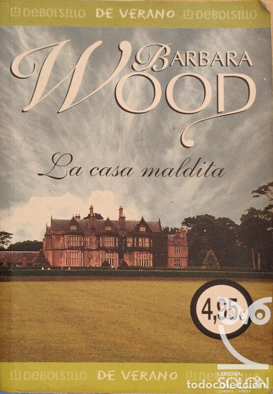Libros: La casa maldita - Barbara Wood - Foto 1