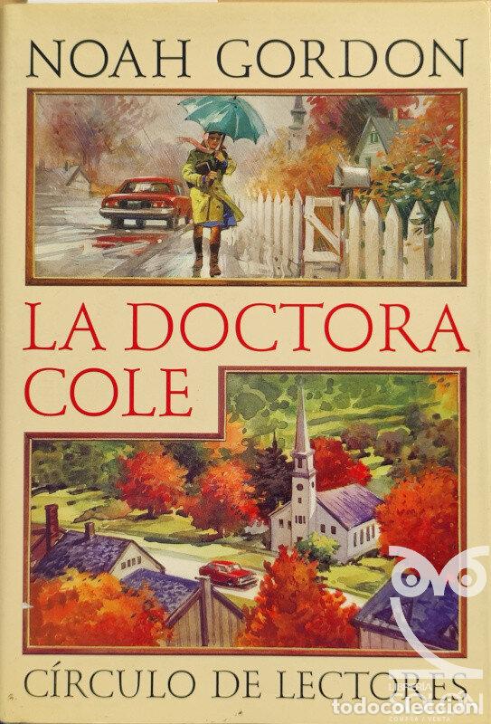 Libros: La doctora Cole - Noah Gordon - Foto 1