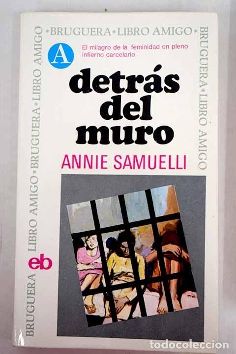 Libros: Detr&aacute;s del muro.- Samuelli, Annie - Foto 1