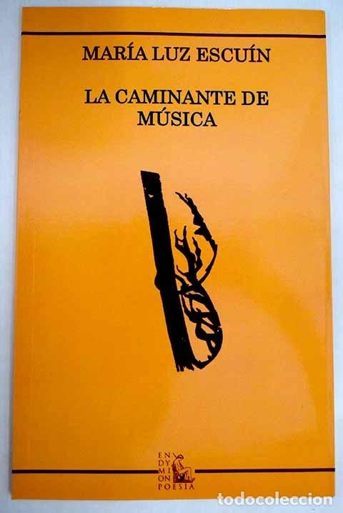 Libros: La caminante de m&uacute;sica.- Escu&iacute;n, Mar&iacute;a Luz - Foto 1