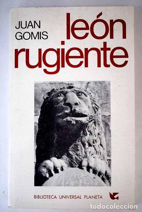 Libros: Leon rugiente.- Gomis, Juan - Foto 1