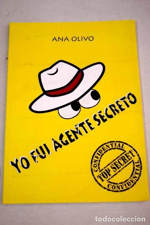 Libros: Yo fui agente secreto.- Olivo Garc&iacute;a, Ana Bel&eacute;n