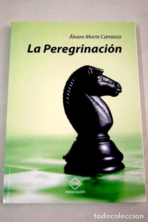 B&uuml;cher: La peregrinaci&oacute;n: Morte, &Aacute;lvaro.- Morte, &Aacute;lvaro