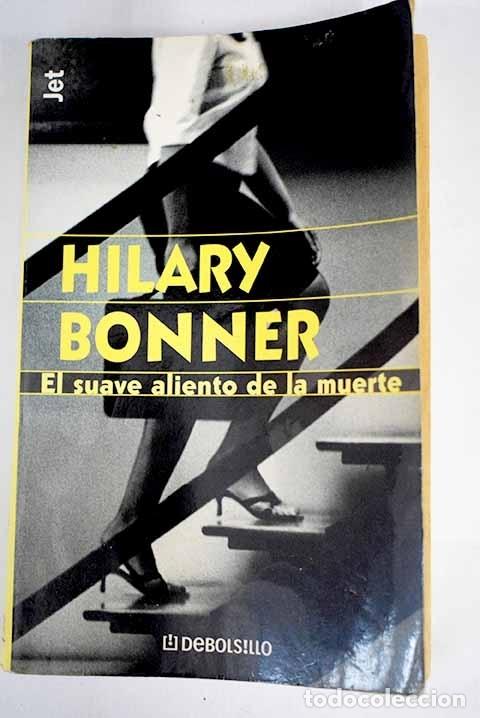 Libros: El suave aliento de la muerte.- Bonner, Hilary - Foto 1