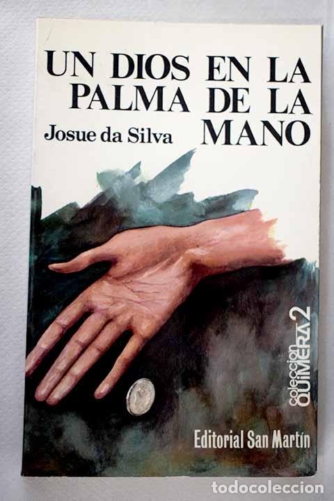 Libros: Un dios en la palma de la mano.- Silva, Josu&eacute; da - Foto 1