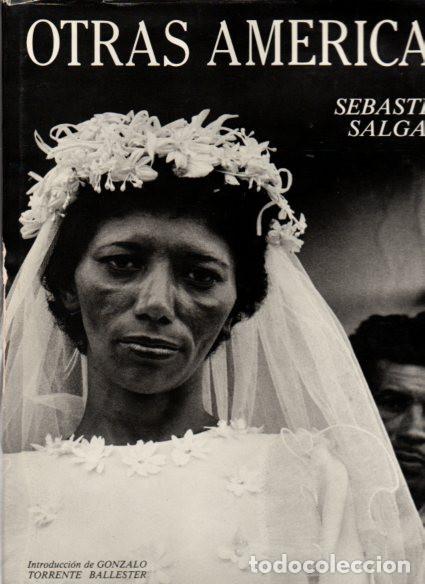 Libros: OTRAS AM&Eacute;RICAS - Sebastiao Salgado - Foto 1