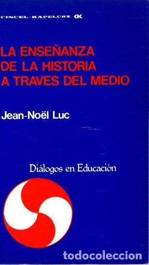Libros: La ense&ntilde;anza de la historia a trav&eacute;s del medio - Luc, Jean-No&euml;l - Foto 1