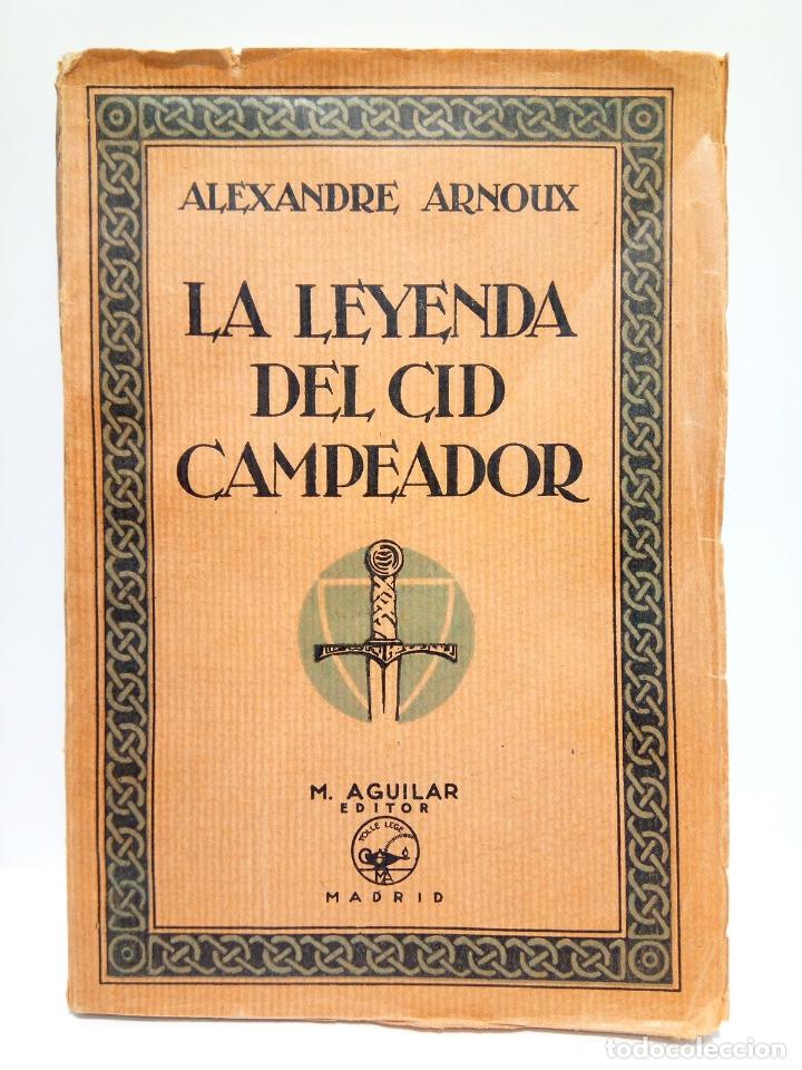Libros: ARNOUX, Alexandre - La leyenda del Cid Campeador - Foto 1