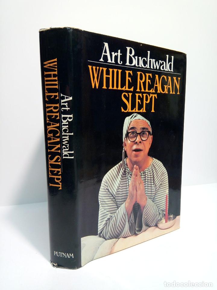 Libros: BUCHWALD, Art - While Reagan Slept / Illustrated by Steve Mendelson - Foto 1