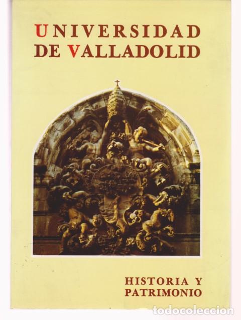 Livros em segunda m&atilde;o: LA UNIVERSIDAD DE VALLADOLID. HISTORIA Y PATRIMONIO