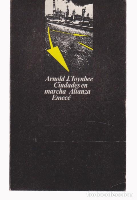 Libros: CIUDADES EN MARCHA - ARNOLD J. TOYNBEE - Foto 1