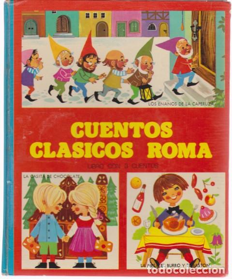 Libri di seconda mano: CUENTOS CLASICOS ROMA. LOS ENANOS DE LA CAPERUZA. LA CASITA DE CHOCOLATE. LA MESA, EL BURRO Y EL BAS