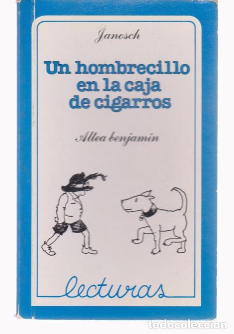 Libros: UN HOMBRECILLO EN LA CAJA DE CIGARROS - JANOSCH - Foto 1