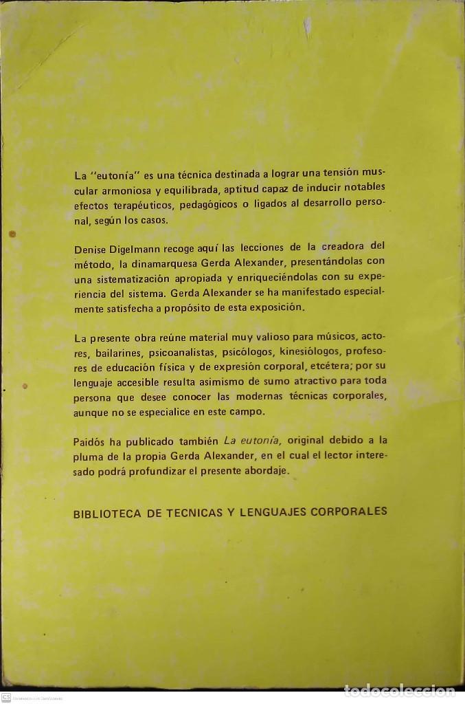 Libros: La euton&iacute;a de Gerda Alexander. Denise Digelmann. Paid&oacute;s. 1&ordf;Ed. 1981. - Foto 2