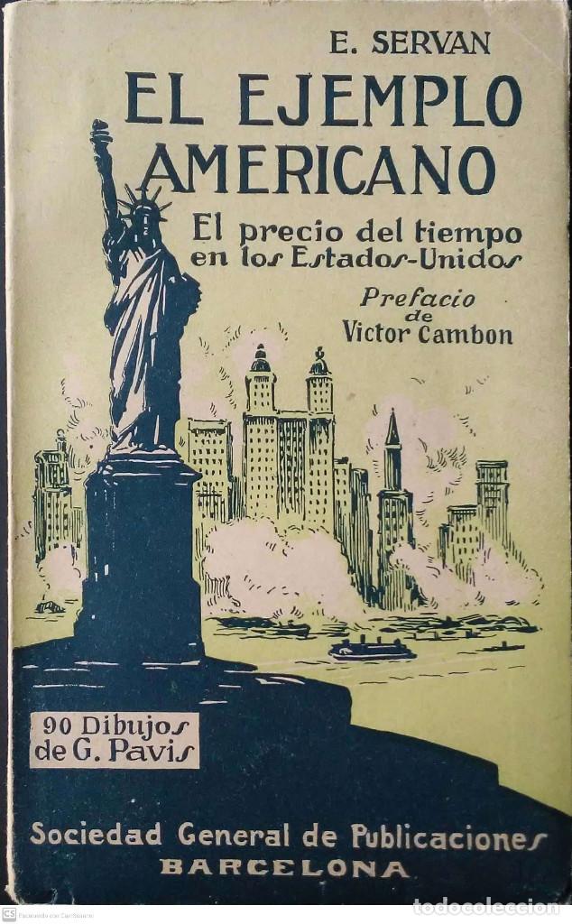 Libros: El ejemplo americano. E.Servan. Sociedad General de Publicaciones. - Foto 1