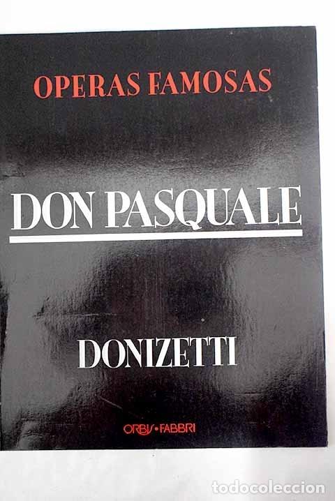 Libros: &Oacute;peras famosas. Don Pasquale. Donizetti - Foto 1