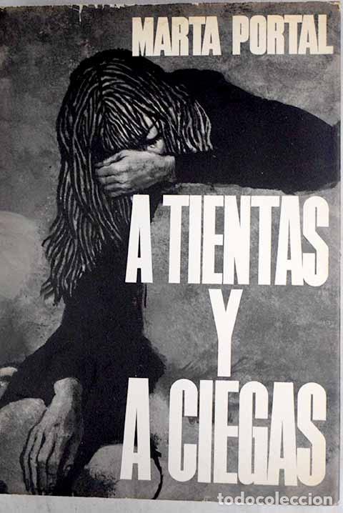Libros: A tientas y a ciegas.- Portal, Marta - Foto 1