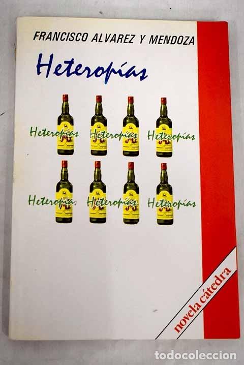 Libros: Heterop&iacute;as.- &Aacute;lvarez y Mendoza, Francisco - Foto 1
