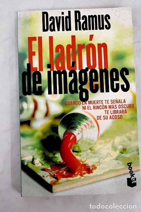 Libros: El ladr&oacute;n de im&aacute;genes.- Ramus, David - Foto 1
