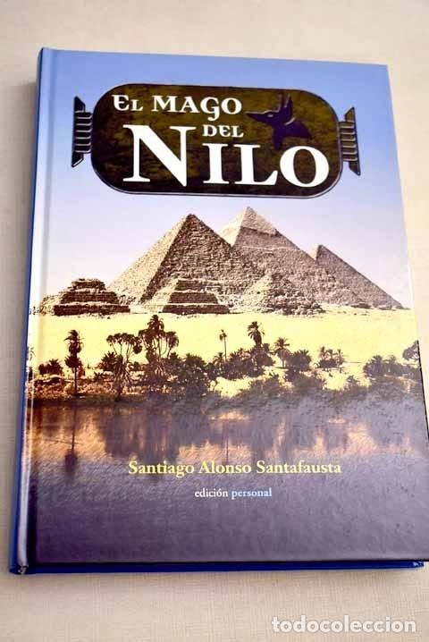 Libros: El mago del Nilo.- Alonso Santafausta, Santiago - Foto 1