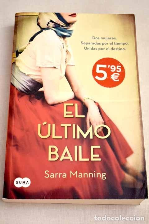Libros: El &uacute;ltimo baile.- Manning, Sarra - Foto 1