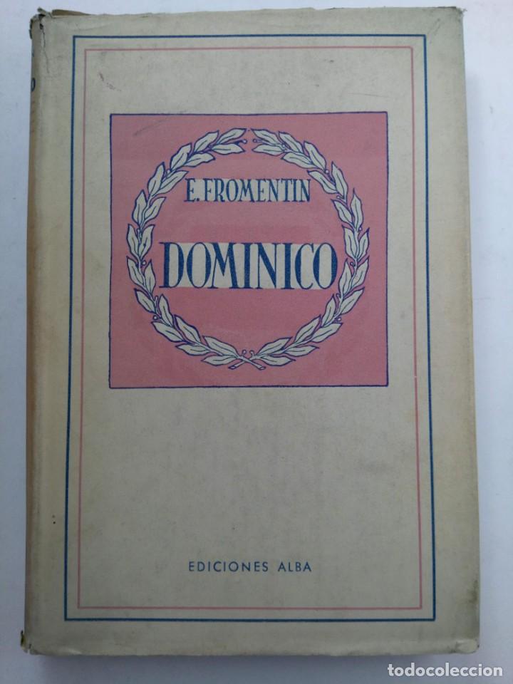 Libros: DOMINICO - E. FROMENTIN - EDICIONES ALBA - Foto 1