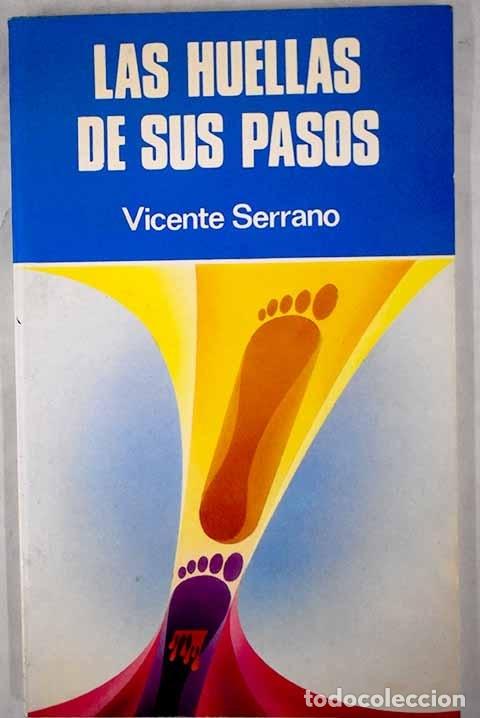 Libros: Las huellas de sus pasos.- Serrano, Vicente - Foto 1