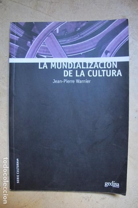 Livros em segunda m&atilde;o: LA MUNDIALIZACION DE LA CULTURA. JEAN-PIERRE WARNIER