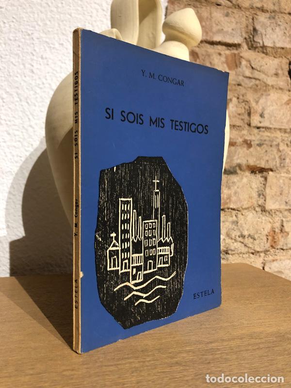 Livros em segunda m&atilde;o: Si sois mis testigos. - CONGAR, Y. M.