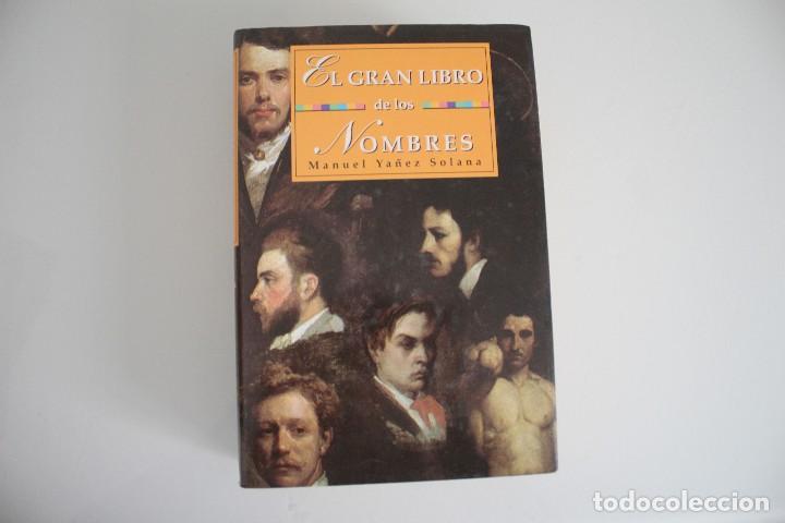 Libros: EL GRAN LIBRO DE LOS NOMBRES MANUEL YA&Ntilde;EZ SOLANA - Foto 1