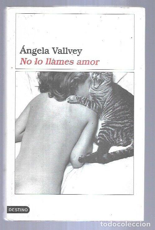 Libros: NO LO LLAMES AMOR - VALLVEY, ANGELA - Foto 4