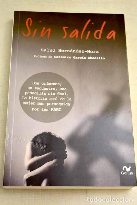 Libros: Sin salida: Hern&aacute;ndez-Mora, Salud.- Hern&aacute;ndez-Mora, Salud - Foto 1