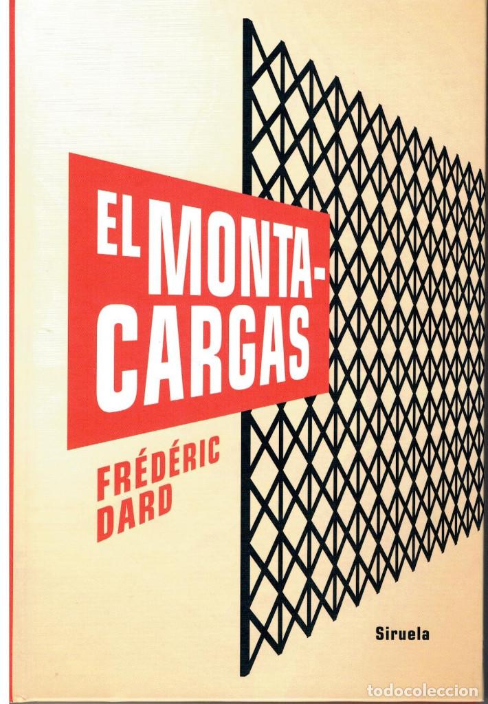 Libros: EL MONTACARGAS.- FR&Eacute;D&Eacute;RIC DARD - Foto 1