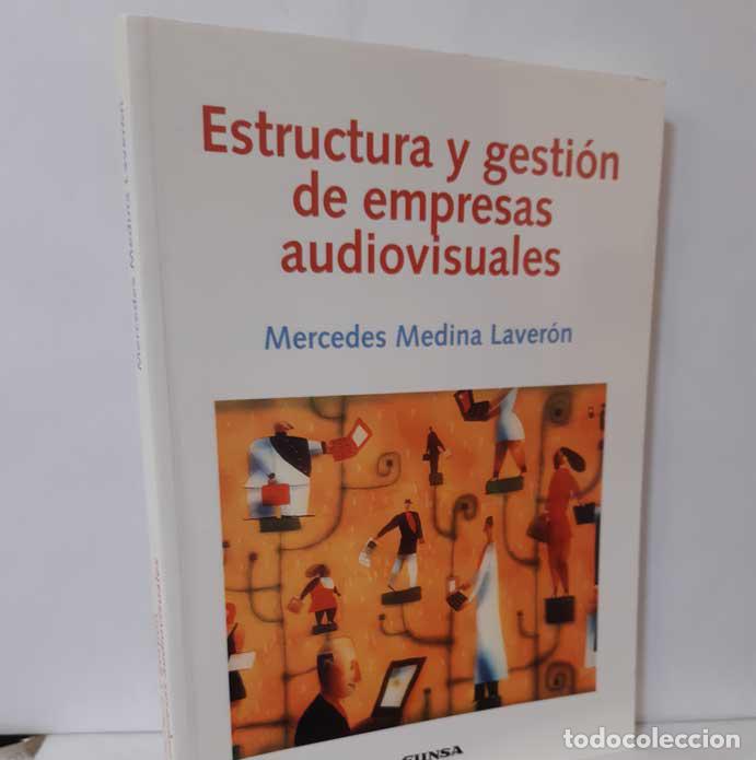 Libros: ESTRUCTURA Y GESTI&Oacute;N DE EMPRESAS AUDIOVISUALES - MEDINA LAVER&Oacute;N, MERCEDES