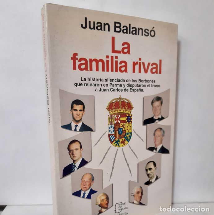Libros: LA FAMILIA RIVAL - BALANS&Oacute;, JUAN - Foto 1
