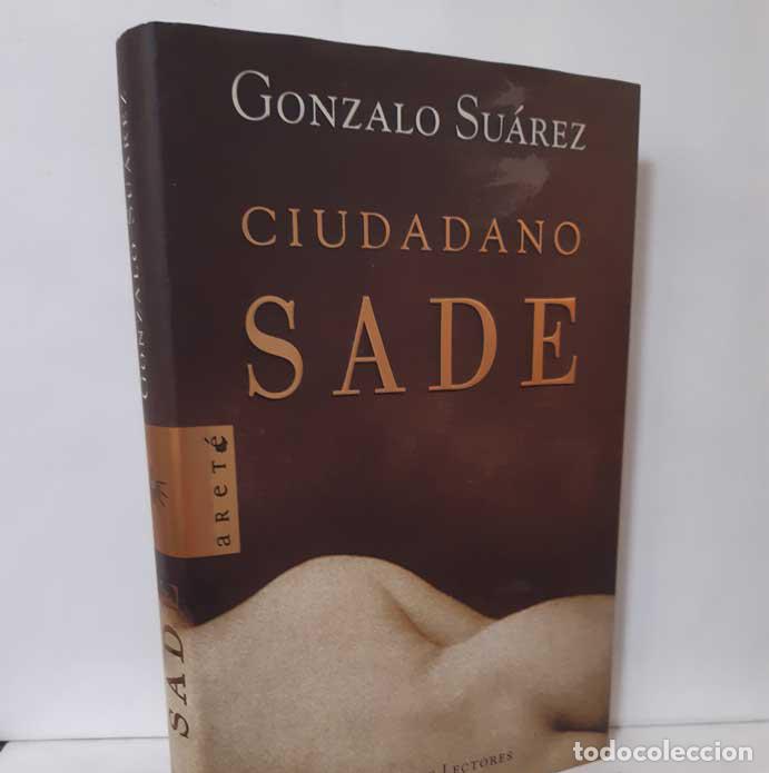 Libros: CIUDADANO SADE - SU&Aacute;REZ, GONZALO - Foto 1