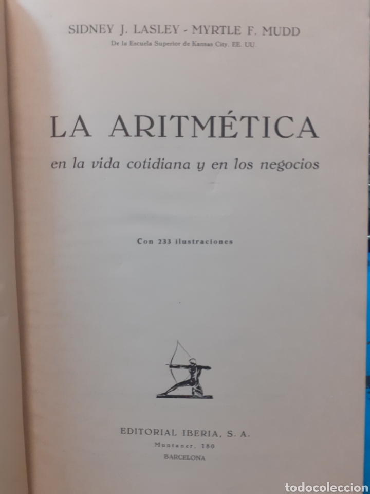 Libros: LA ARITMETICA EN LA VIDA COTIDIANA Y EN LOS NEGOCIOS - LASLEY, S. J. y MUDD, M. F.