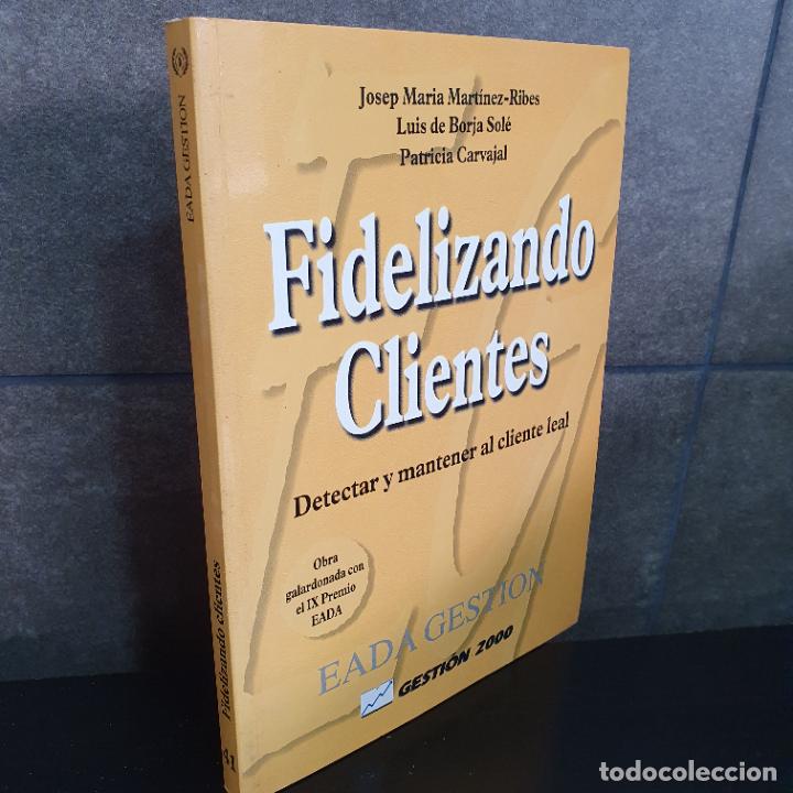 Libri di seconda mano: Fidelizando Clientes: Detectar Y Mantener Al Cliente Leal. Josep Mar&iacute;a mart&iacute;nez Ribes, Luis de Borja