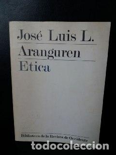 Libros: &Eacute;tica. - ARANGUREN, Jos&eacute; Luis: - Foto 1