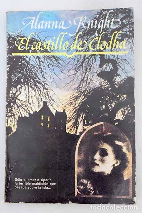 Libros: El castillo de Clodha.- Knight, Alanna - Foto 1