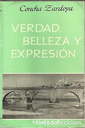 Libros: VERDAD BELLEZA Y EXPRESI&Oacute;N - Zardoya,Concha - Foto 1