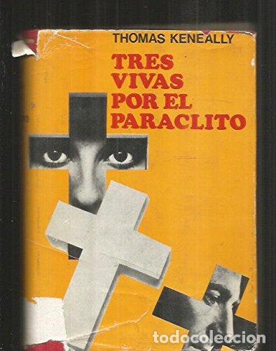 Libros: TRES VIVAS POR EL PARACLITO - Keneally,Thomas - Foto 1